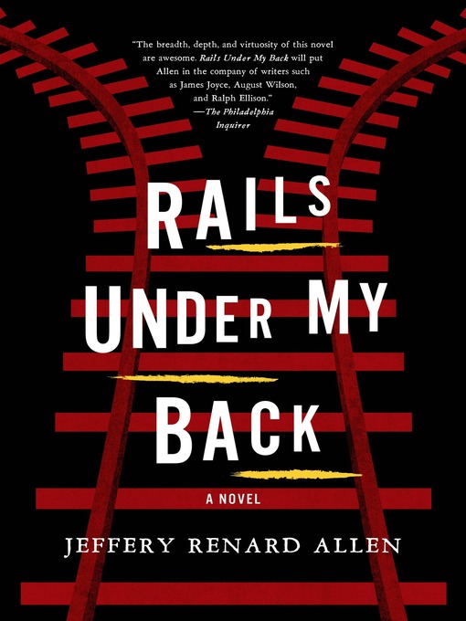 Title details for Rails Under My Back by Jeffery Renard Allen - Wait list